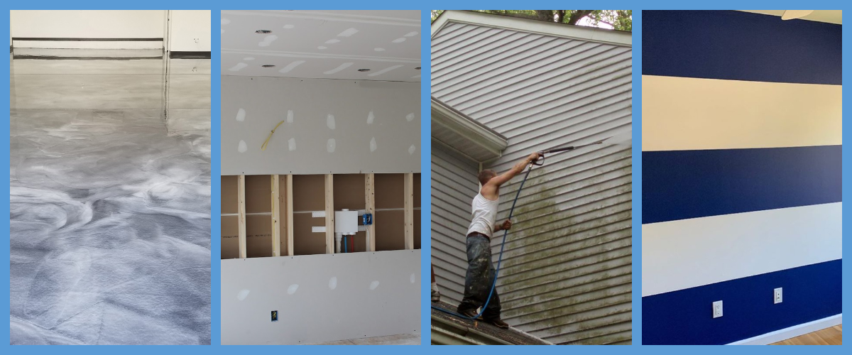 Four photos show a freshly cleaned floor, drywall installation, someone pressure washing house siding, and a wall painted with blue and white horizontal stripes.